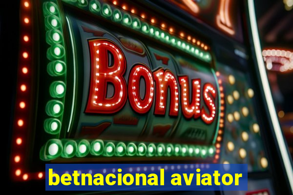 betnacional aviator